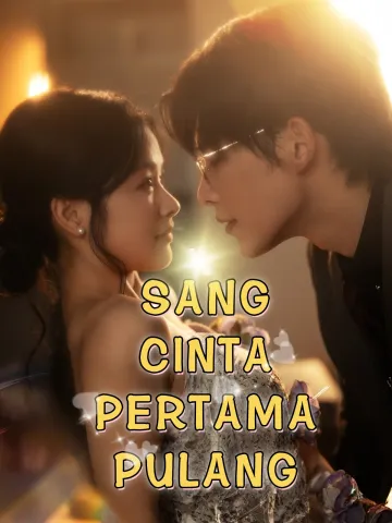 Sang Cinta Pertama Pulang